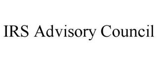 IRS ADVISORY COUNCIL trademark