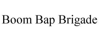 BOOM BAP BRIGADE trademark