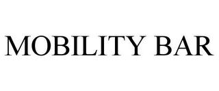 MOBILITY BAR trademark