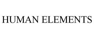 HUMAN ELEMENTS trademark