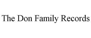 THE DON FAMILY RECORDS trademark