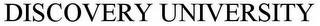 DISCOVERY UNIVERSITY trademark