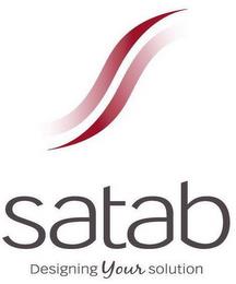 SATAB DESIGNING YOUR SOLUTION trademark