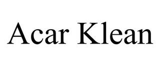 ACAR KLEAN trademark