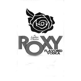 ROXY FLAVORED VODKA A LADIES CHOICE trademark