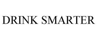 DRINK SMARTER trademark