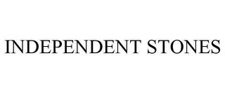 INDEPENDENT STONES trademark