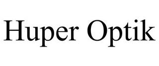 HUPER OPTIK trademark