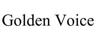 GOLDEN VOICE trademark