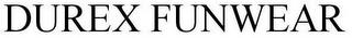 DUREX FUNWEAR trademark