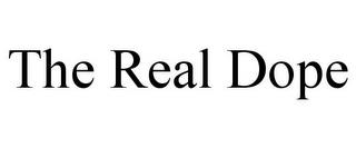 THE REAL DOPE trademark