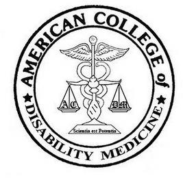 AMERICAN COLLEGE OF DISABILITY MEDICINE, ACDM AND SCIENTIA EST POTENTIA trademark