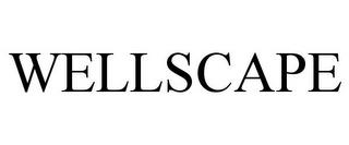 WELLSCAPE trademark