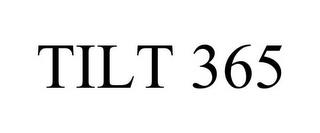 TILT 365 trademark