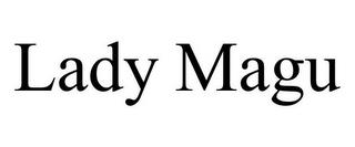 LADY MAGU trademark