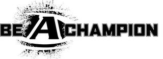 BE A CHAMPION trademark