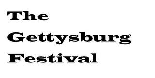 THE GETTYSBURG FESTIVAL trademark