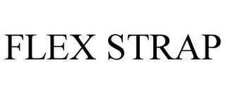 FLEX STRAP trademark