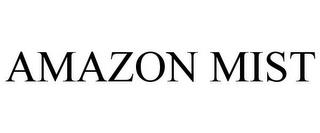 AMAZON MIST trademark