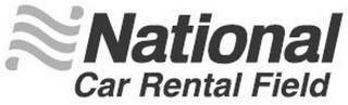 NATIONAL CAR RENTAL FIELD trademark