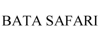 BATA SAFARI trademark