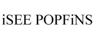 ISEE POPFINS trademark