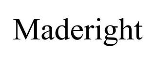 MADERIGHT trademark