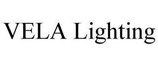 VELA LIGHTING trademark