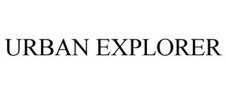 URBAN EXPLORER trademark