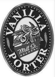 MILL ST. BREWERY BEER BIERE VANILLA PORTER trademark