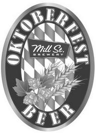 MILL ST. BREWERY OKTOBERFEST BEER trademark