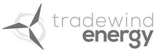 TRADEWIND ENERGY trademark