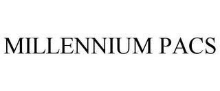 MILLENNIUM PACS trademark