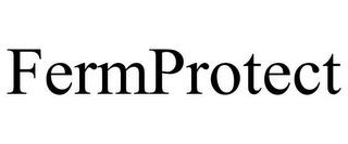 FERMPROTECT trademark