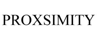 PROXSIMITY trademark