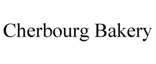 CHERBOURG BAKERY trademark