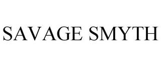 SAVAGE SMYTH trademark