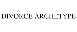 DIVORCE ARCHETYPE trademark