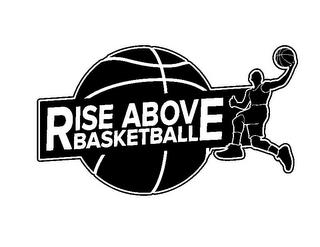 RISE ABOVE BASKETBALL trademark