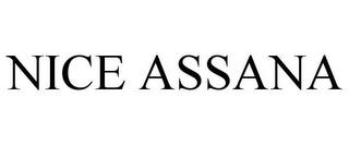 NICE ASSANA trademark