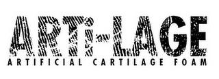 ARTI-LAGE ARTIFICIAL CARTILAGE FOAM trademark