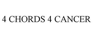 4 CHORDS 4 CANCER trademark