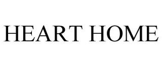 HEART HOME trademark