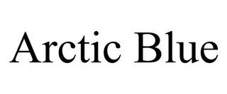 ARCTIC BLUE trademark