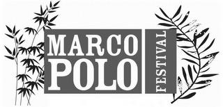 MARCO POLO FESTIVAL trademark