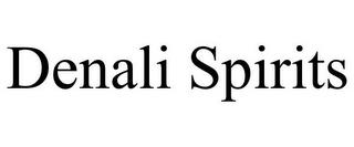 DENALI SPIRITS trademark