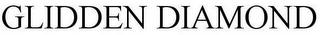 GLIDDEN DIAMOND trademark