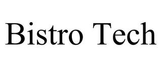 BISTRO TECH trademark