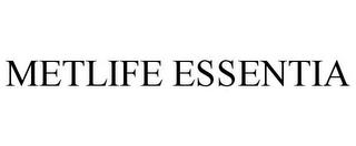 METLIFE ESSENTIA trademark