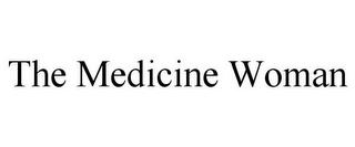 THE MEDICINE WOMAN trademark